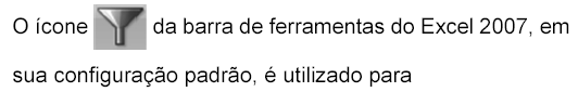 Questão de Excel 2007 - Prova Casa da Moeda